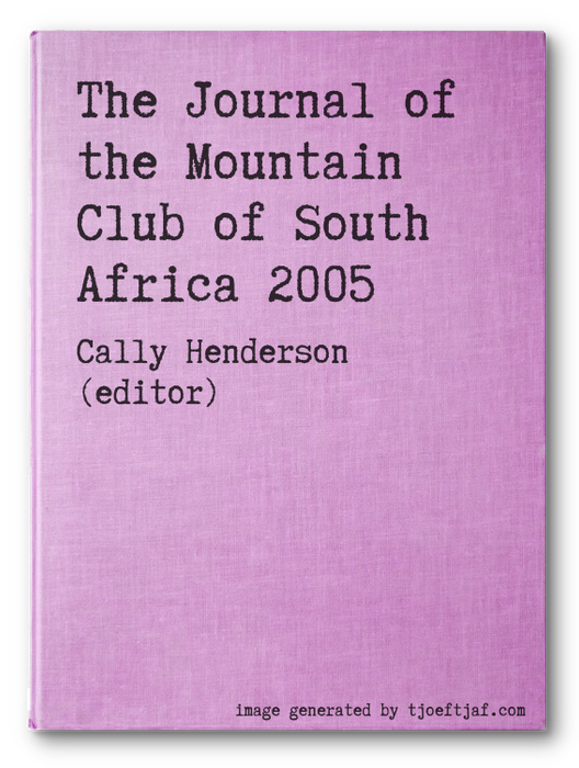 The Journal of the Mountain Club of South Africa 2005