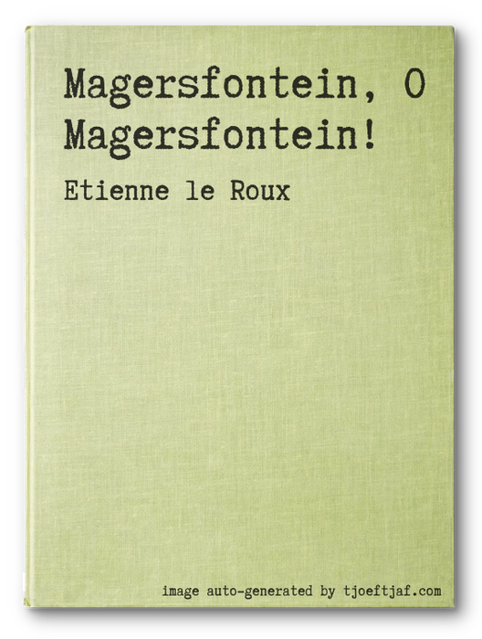 Magersfontein, O Magersfontein!