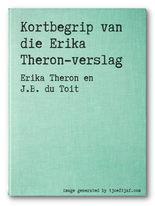 Kortbegrip van die Erika Theron-verslag