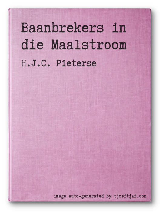 Baanbrekers in die Maalstroom
