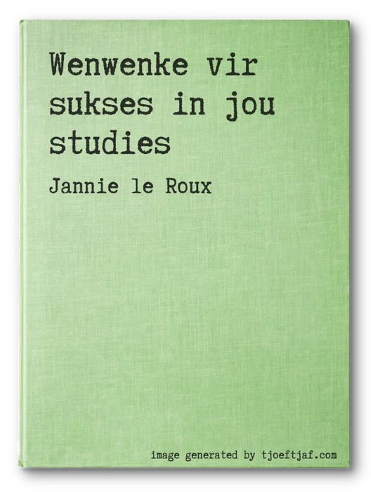 Wenwenke vir sukses in jou studies