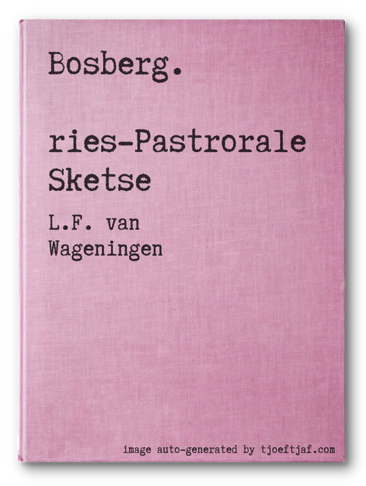 Bosberg. Fries-Pastrorale Sketse
