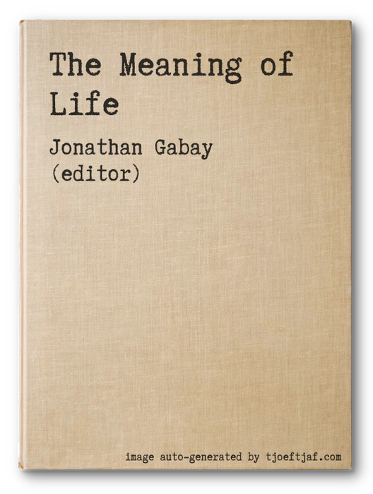 The Meaning of Life