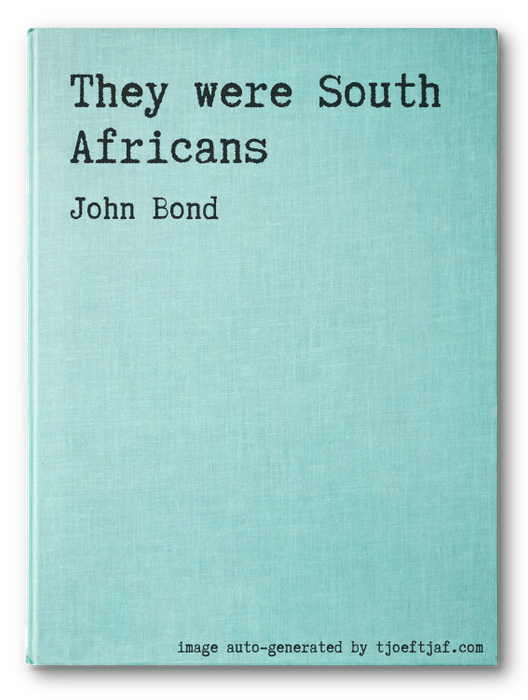 They were South Africans