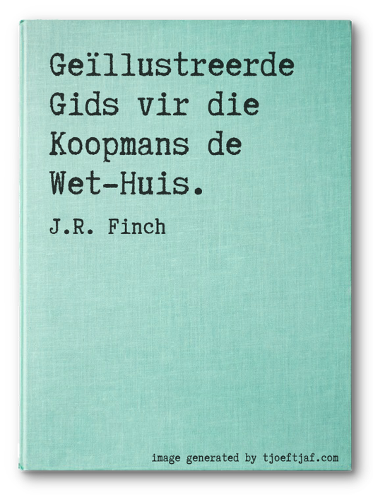 Gellustreerde Gids vir die Koopmans de Wet-Huis.
