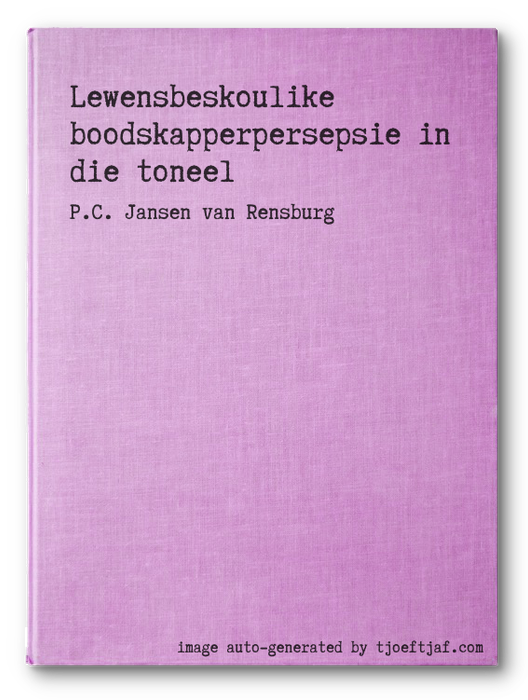 Lewensbeskoulike boodskapperpersepsie in die toneel