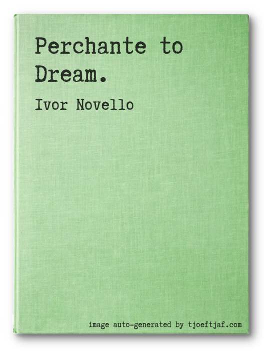 Perchante to Dream.