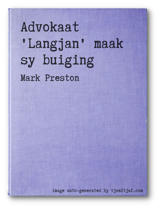 Advokaat 'Langjan' maak sy buiging
