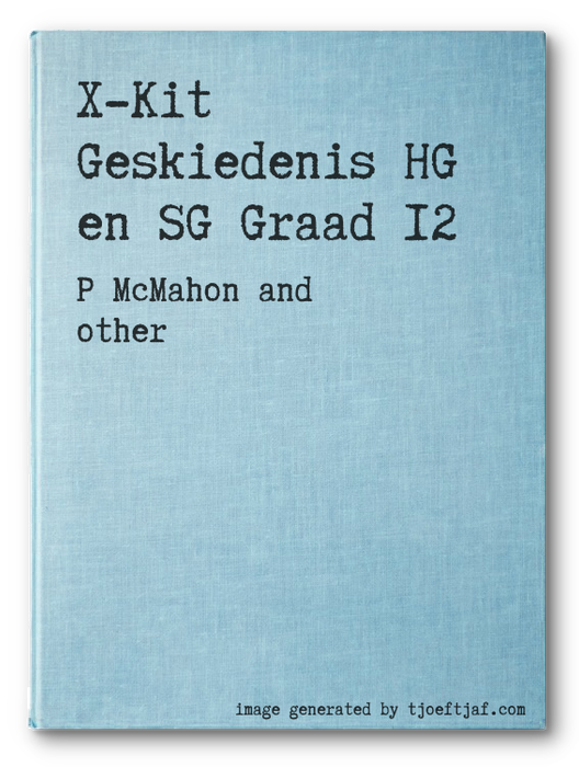 X-Kit Geskiedenis HG en SG Graad 12