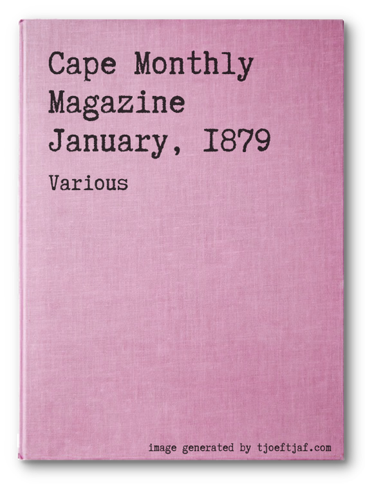 Cape Monthly Magazine January, 1879