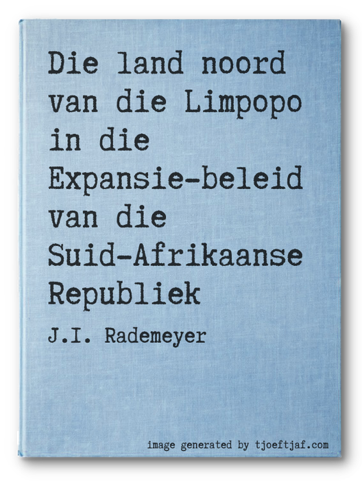 Die land noord van die Limpopo in die Expansie-beleid van die Suid-Afrikaanse Republiek