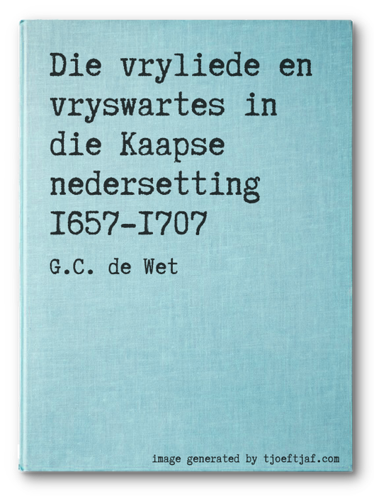 Die vryliede en vryswartes in die Kaapse nedersetting 1657-1707