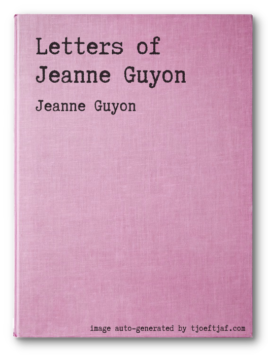 Letters of Jeanne Guyon
