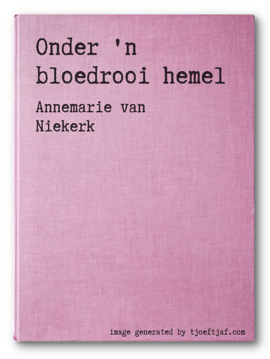 Onder 'n bloedrooi hemel