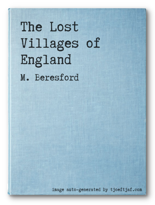 The Lost Villages of England