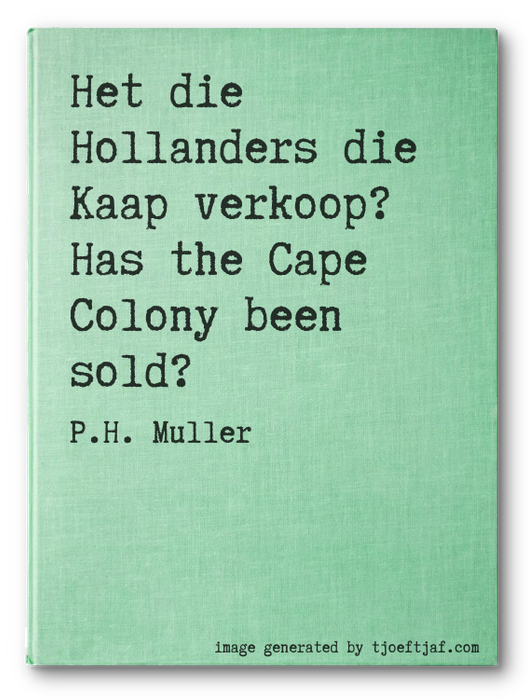 Het die Hollanders die Kaap verkoop? Has the Cape Colony been sold?