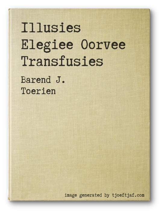 Illusies  Elegiee Oorvee Transfusies