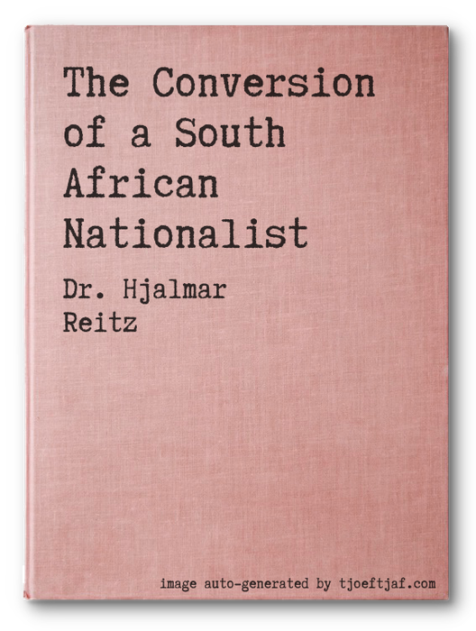 The Conversion of a South African Nationalist