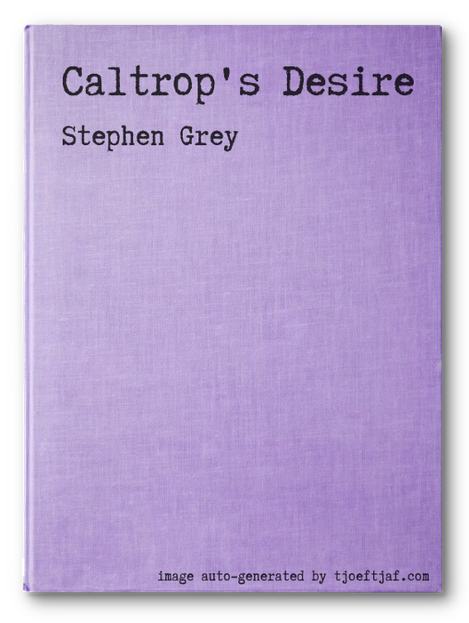 Caltrop's Desire