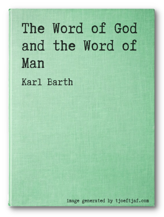 The Word of God and the Word of Man