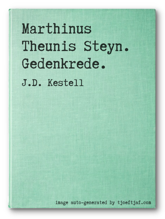 Marthinus Theunis Steyn. Gedenkrede.