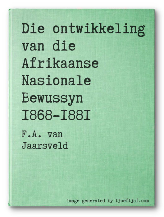 Die ontwikkeling van die Afrikaanse Nasionale Bewussyn 1868-1881