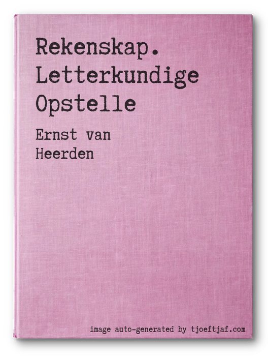 Rekenskap. Letterkundige Opstelle