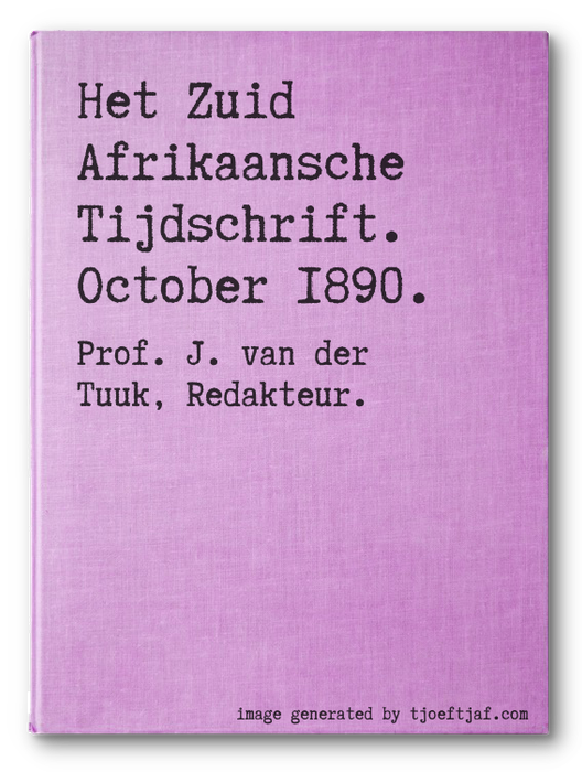 Het Zuid Afrikaansche Tijdschrift. October 1890.