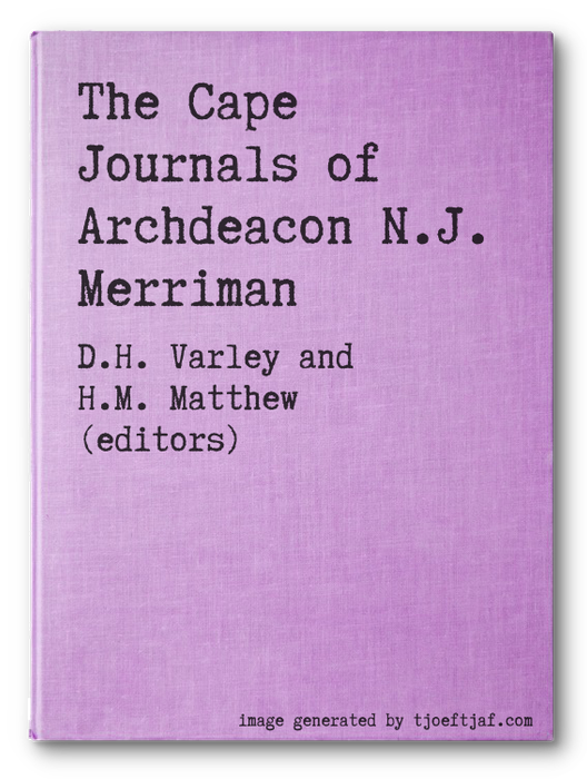 The Cape Journals of Archdeacon N.J. Merriman