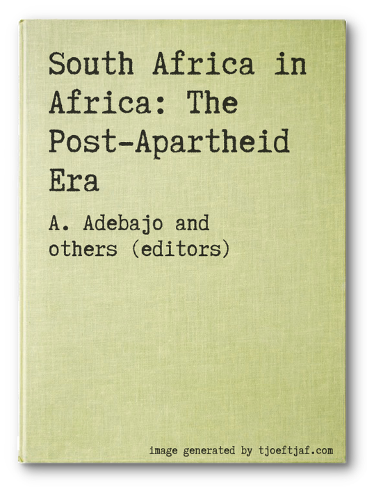 South Africa in Africa: The Post-Apartheid Era