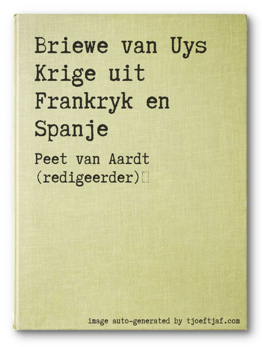 Briewe van Uys Krige uit Frankryk en Spanje