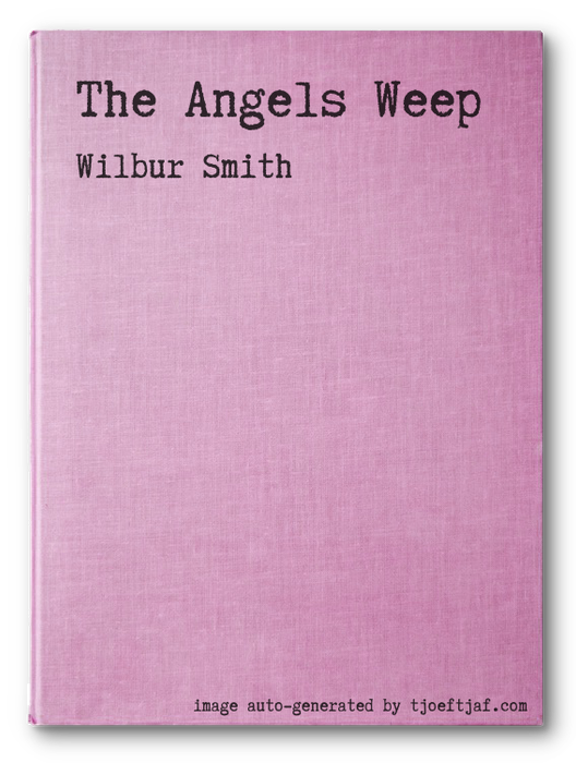 The Angels Weep
