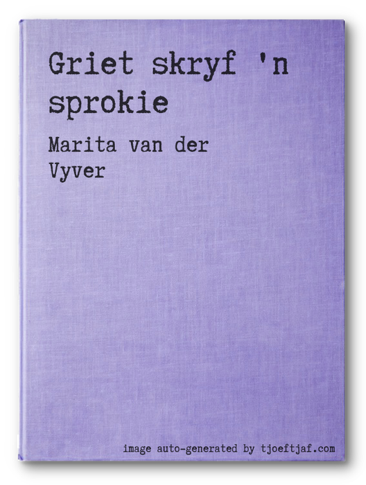 Griet skryf 'n sprokie