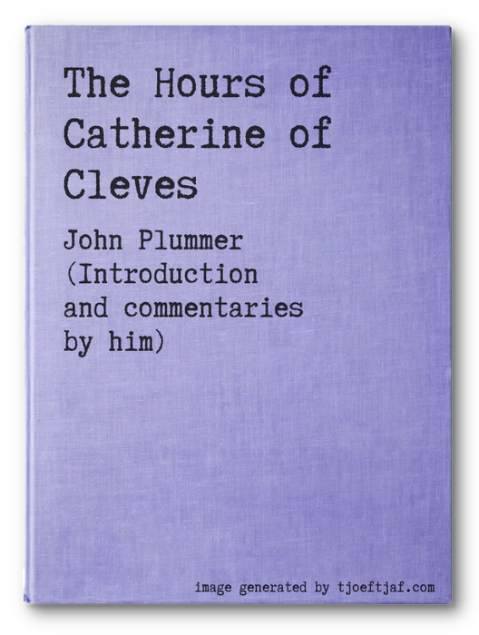 The Hours of Catherine of Cleves
