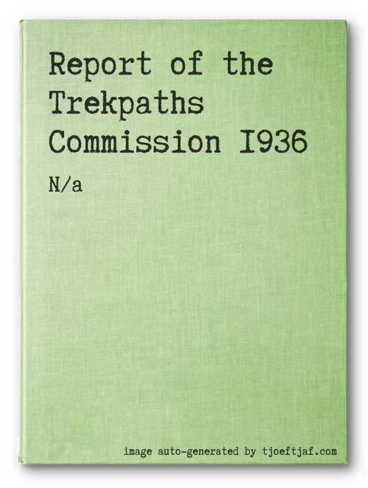 Report of the Trekpaths Commission 1936