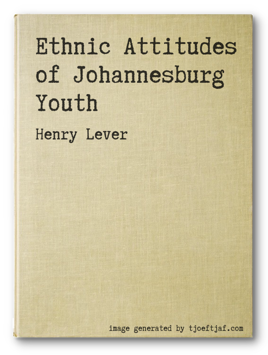 Ethnic Attitudes of Johannesburg Youth