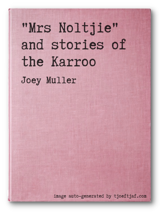 """Mrs Noltjie"" and stories of the Karroo"