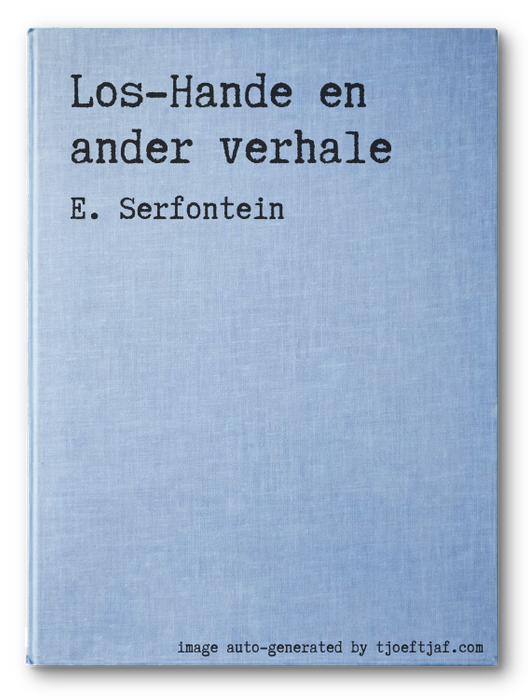 Los-Hande en ander verhale