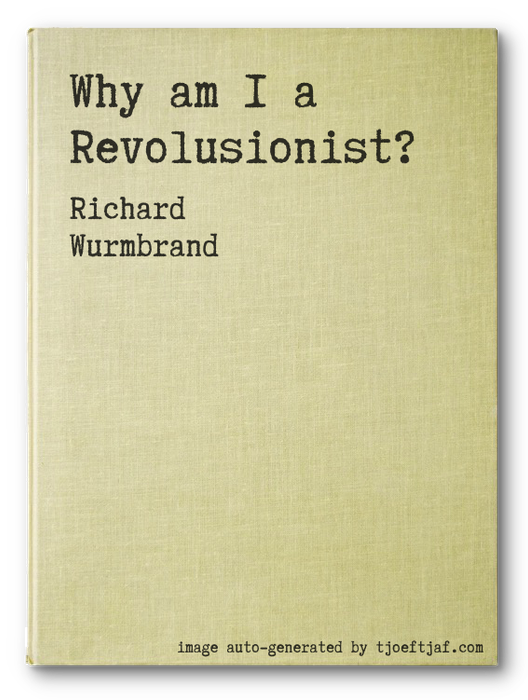 Why am I a Revolusionist?