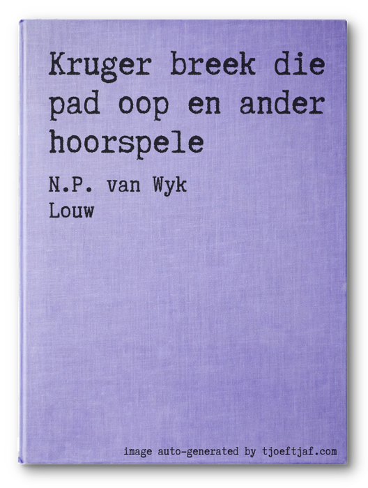 Kruger breek die pad oop en ander hoorspele