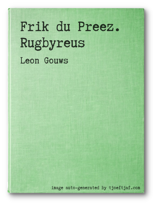 Frik du Preez. Rugbyreus