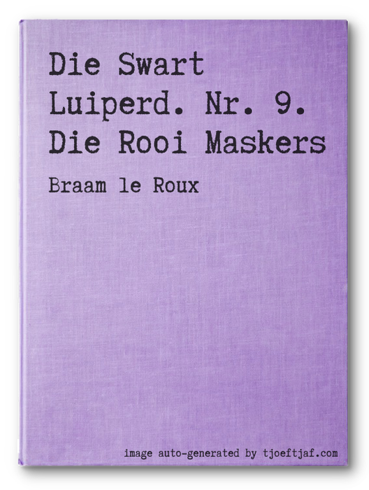 Die Swart Luiperd. Nr. 9. Die Rooi Maskers