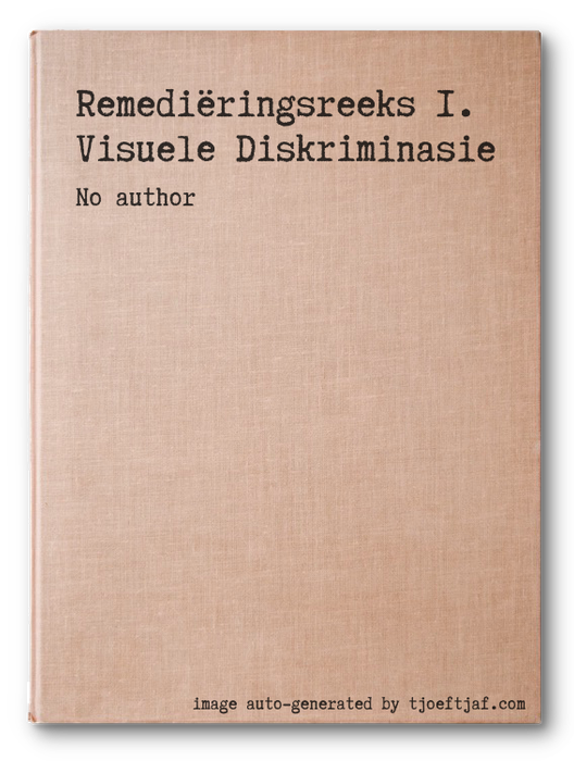 Remediringsreeks 1. Visuele Diskriminasie