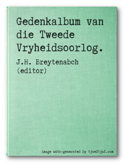 Gedenkalbum van die Tweede Vryheidsoorlog.