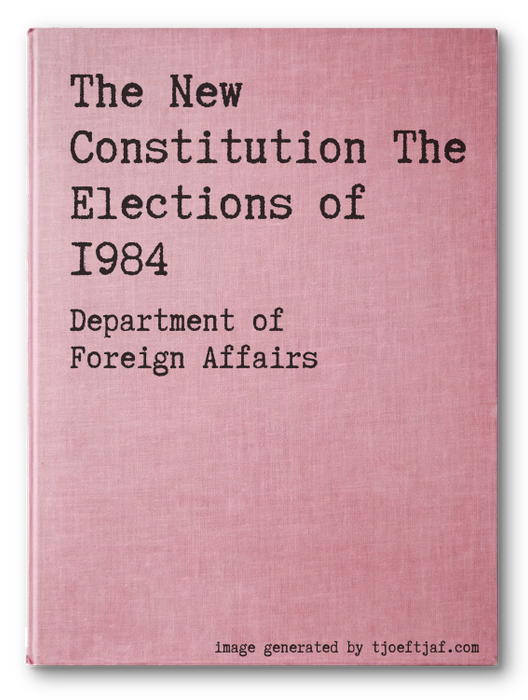 The New Constitution The Elections of 1984