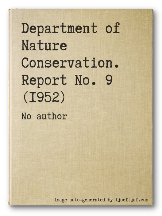 Department of Nature Conservation. Report No. 9 (1952)