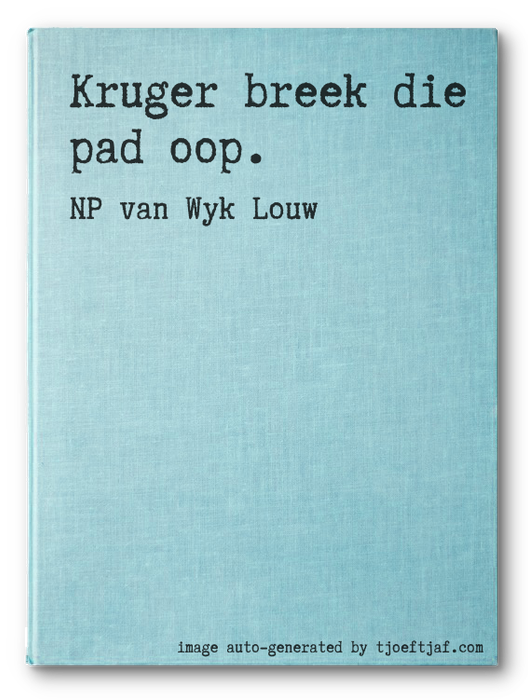 Kruger breek die pad oop.