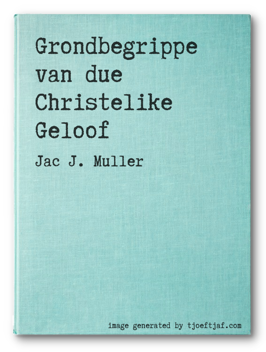 Grondbegrippe van due Christelike Geloof