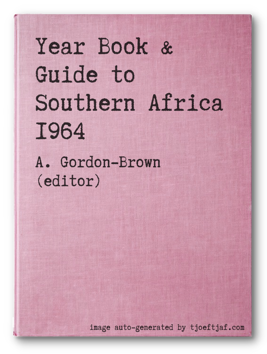 Year Book & Guide to Southern Africa 1964