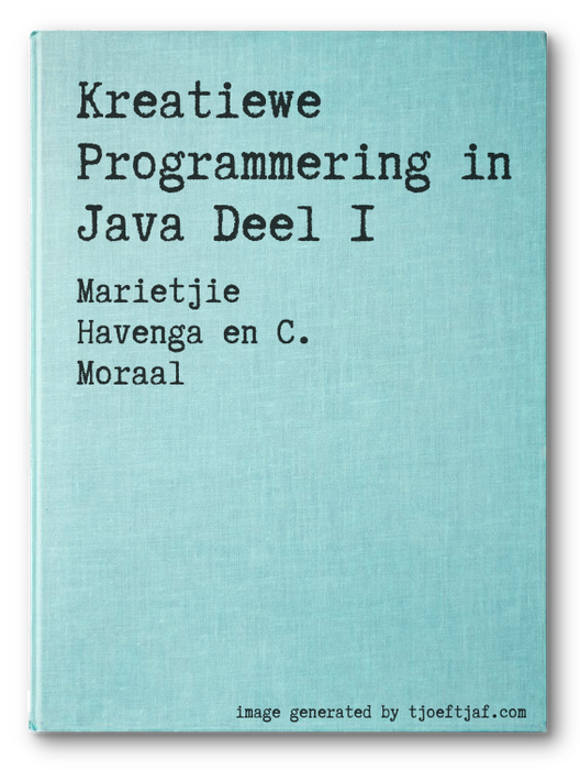 Kreatiewe Programmering in Java Deel 1